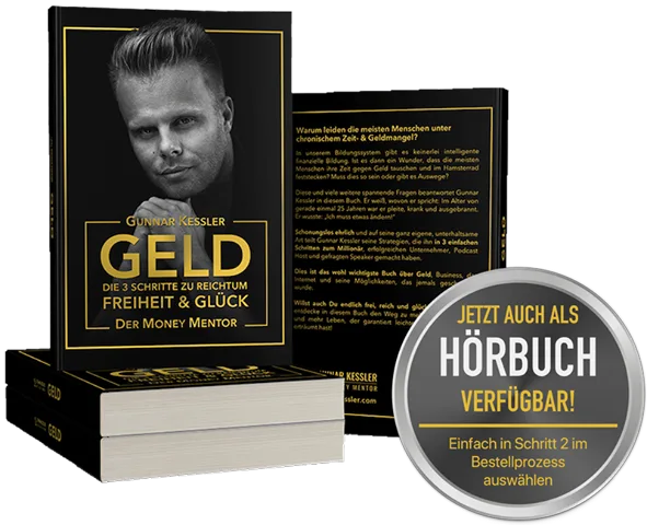 Buch-Cover und Hörbuch-Angebot von GELD – Die 3 Schritte zu Reichtum Freiheit & Glück von Gunnar Kessler