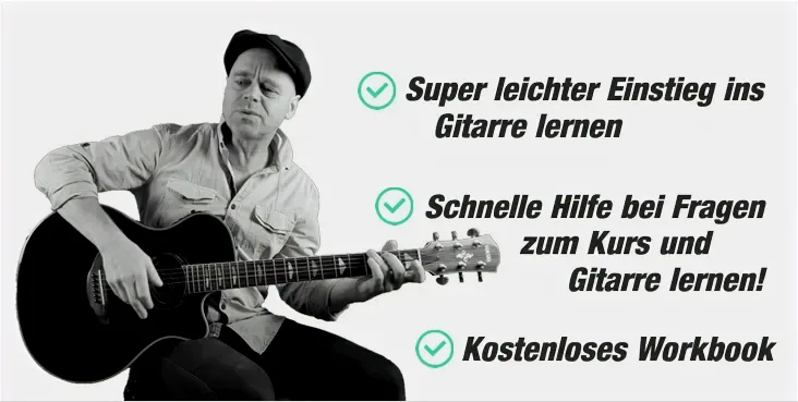Mann mit Gitarre und drei Vorteilen: einfacher Einstieg, schnelle Hilfe, kostenloses Workbook