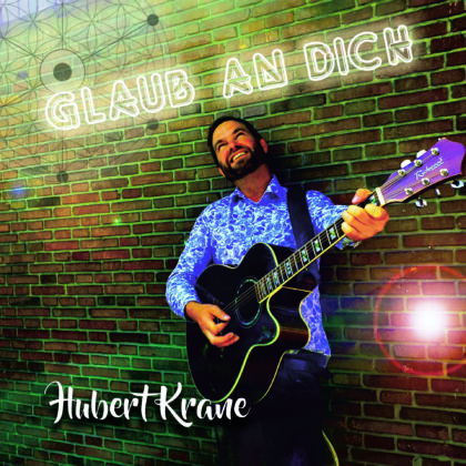 Verkleinerte CD-Vorderseite Glaub an Dich mit Gitarrist