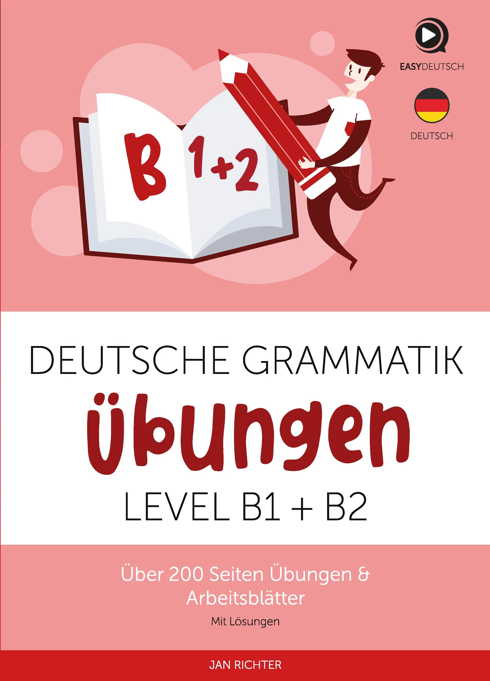 Grammatik Übungen B1 + B2 – Deutsch-Übungsbuch als E-Book 1 Cover Grammatik Übungen B1 + B2 von Jan Richter mit illustriertem Mann und offenem Buch