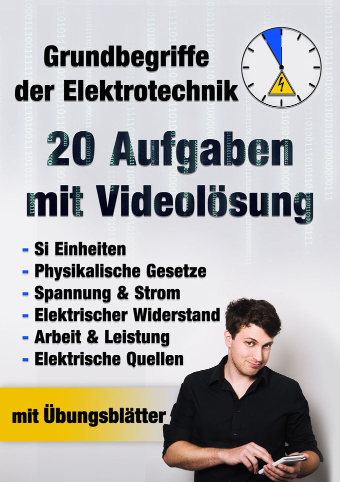 Kursbild Grundbegriffe der Elektrotechnik 20 Aufgaben mit Videolösung und Übungsblätter
