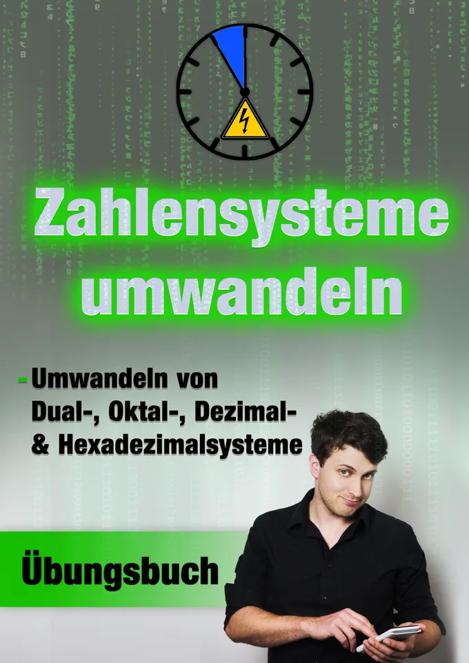 Kursbild Zahlensysteme umwandeln mit Übungsbuch für Dual-, Oktal-, Dezimal- und Hexadezimalsysteme