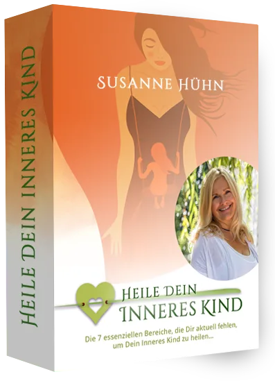 Heile Dein Inneres Kind – Videokurs zur Selbstfürsorge 6 Susanne Hühn präsentiert Heile Dein inneres Kind Kurs