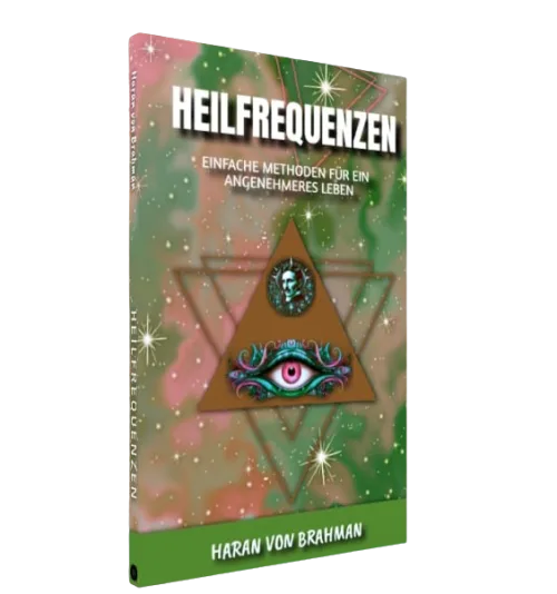 Heilfrequenzen Buchcover Perspektivansicht mit Dreieck-Auge-Design und grünem Autorentext-Balken