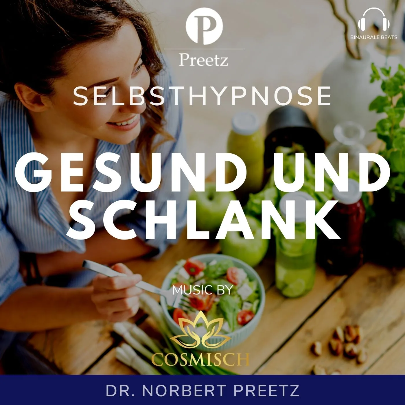 Frau mit grünem Getränk und Salat, Text "SELBSTHYPNOSE GESUND UND SCHLANK", Preetz Logo