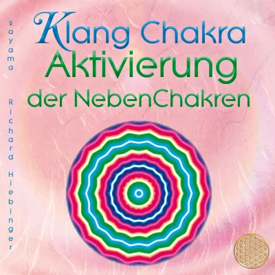 Cover Klang Chakra Aktivierung der Nebenchakren mit buntem Chakra-Ornament