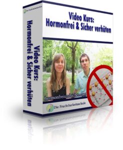 Videokurs Hormonfrei und Sicher Verhüten von Anne Zietmann