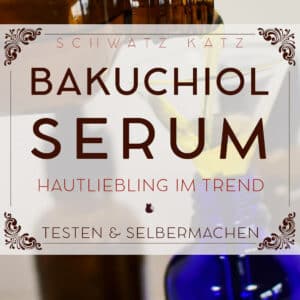 Hyaluron Lippenpflege »Oh là là« – Rezept-E-Book zum Selbstrühren 11 Bakuchiol Serum Produktcover Hautliebling im Trend testen