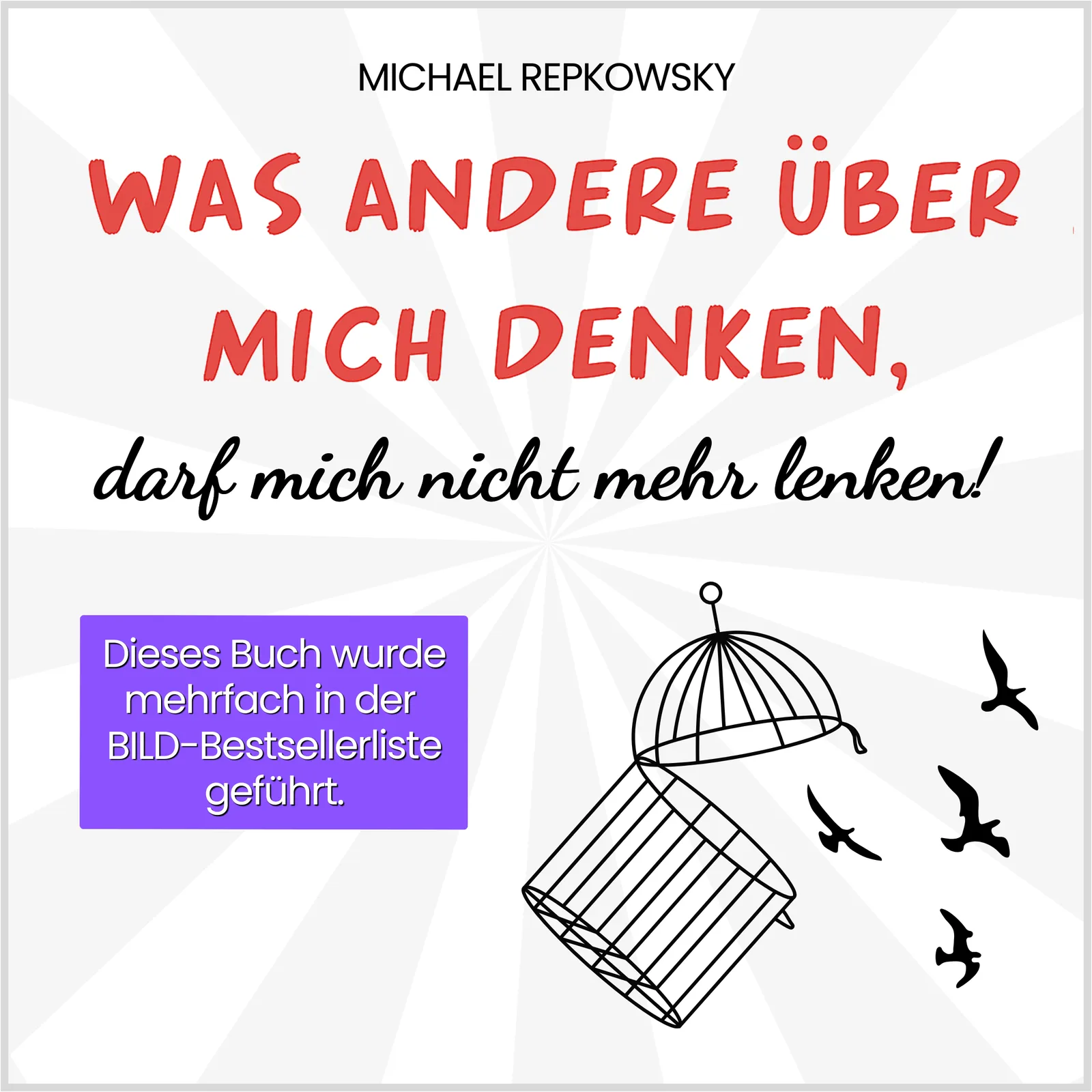 Buchtitel mit roter Schrift und offenem Vogelkäfig, Buch-Cover von Michael Repkowsky