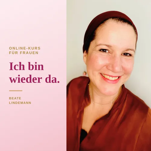Ich bin wieder da – Videokurs zu Selbstfürsorge von Beate Lindemann 1 Kurs-Mockup mit rosa-grünem Hintergrund, Text Ich bin wieder da, Beate Lindemann, Beate lächelnd im roten Oberteil