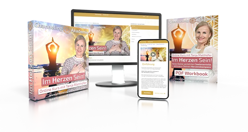 Im Herzen Sein – Videokurs zur Gefühlsheilung von Tanja Matthöfer 8 Im Herzen Sein - Online Kurs mit Tanja Matthöfer