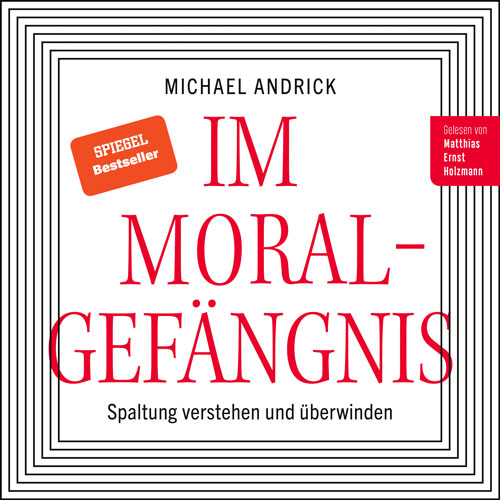 Im Moralgefängnis Hörbuch-Cover mit Michael Andrick