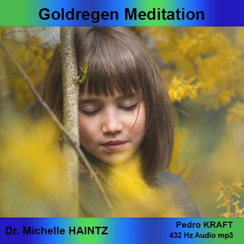 Meditationssession Goldregen aus dem Inneres Kind Programm