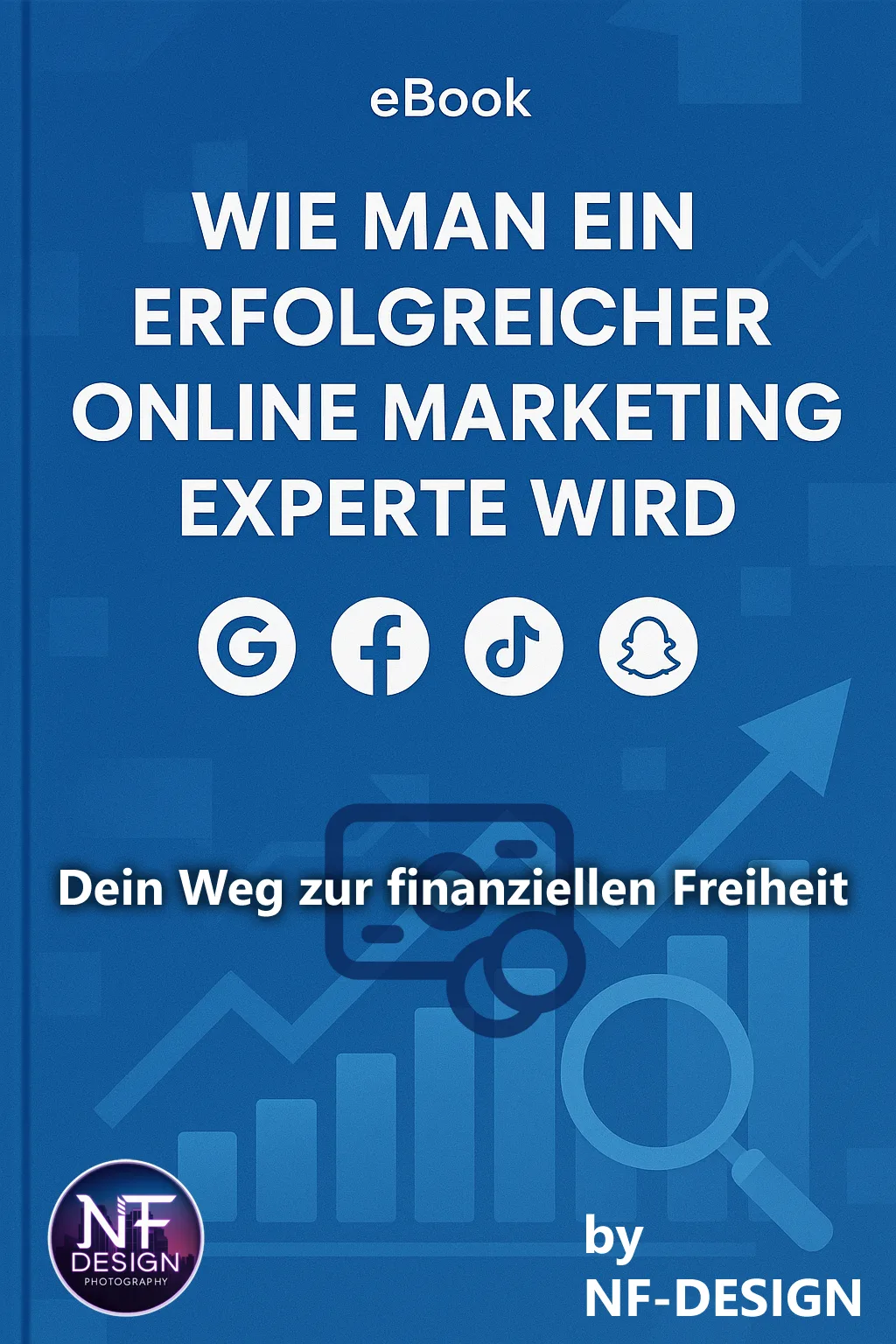 E-Book Cover Online Marketing Experte in 1024×1536 mit weißem Text, Social-Media-Icons (Google, Facebook, TikTok, Snapchat) u