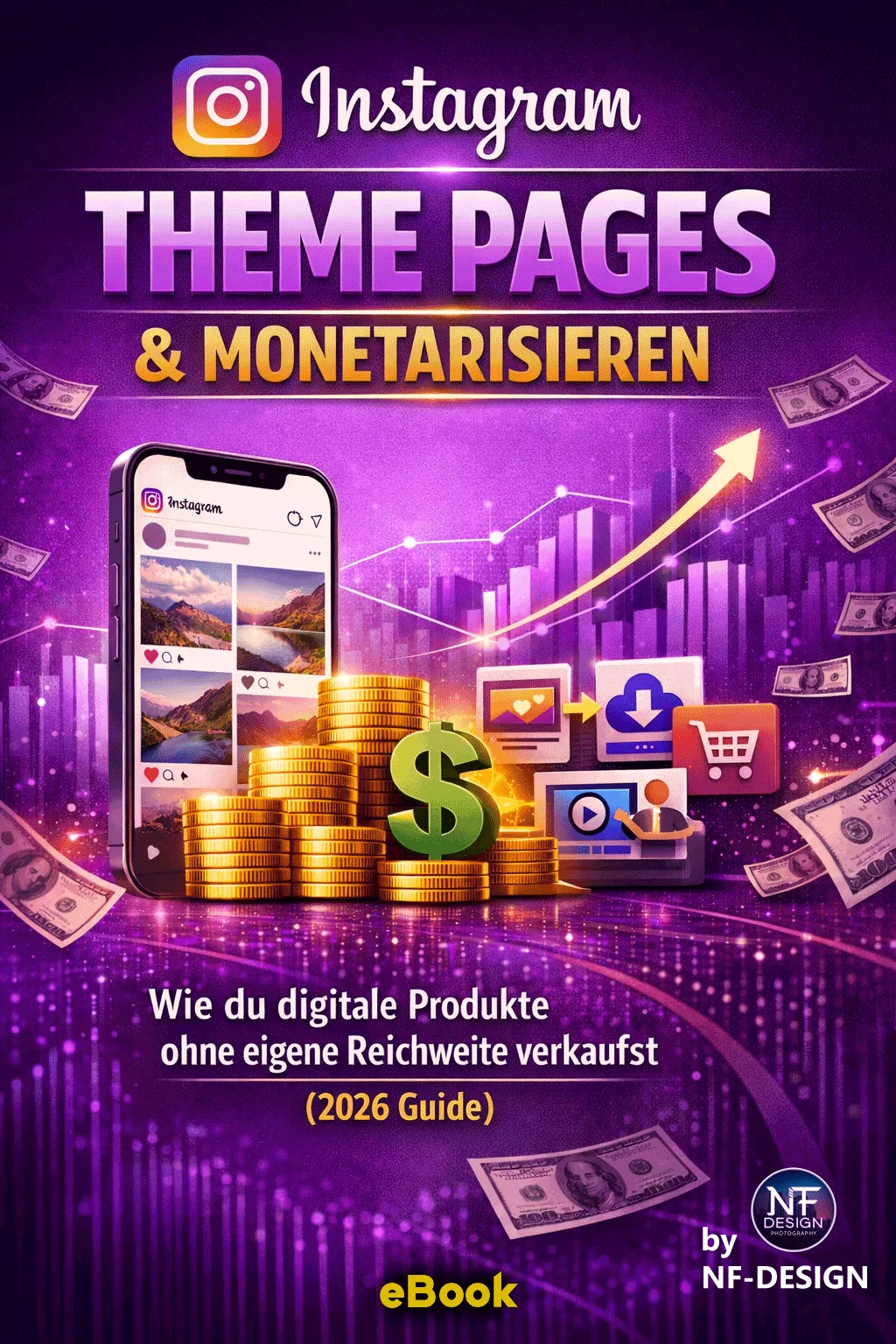 E-Book Cover Instagram Theme Pages & Monetarisieren in 1024×1536 mit Instagram-Logo, Smartphone, Münzstapel, Charts und Monet