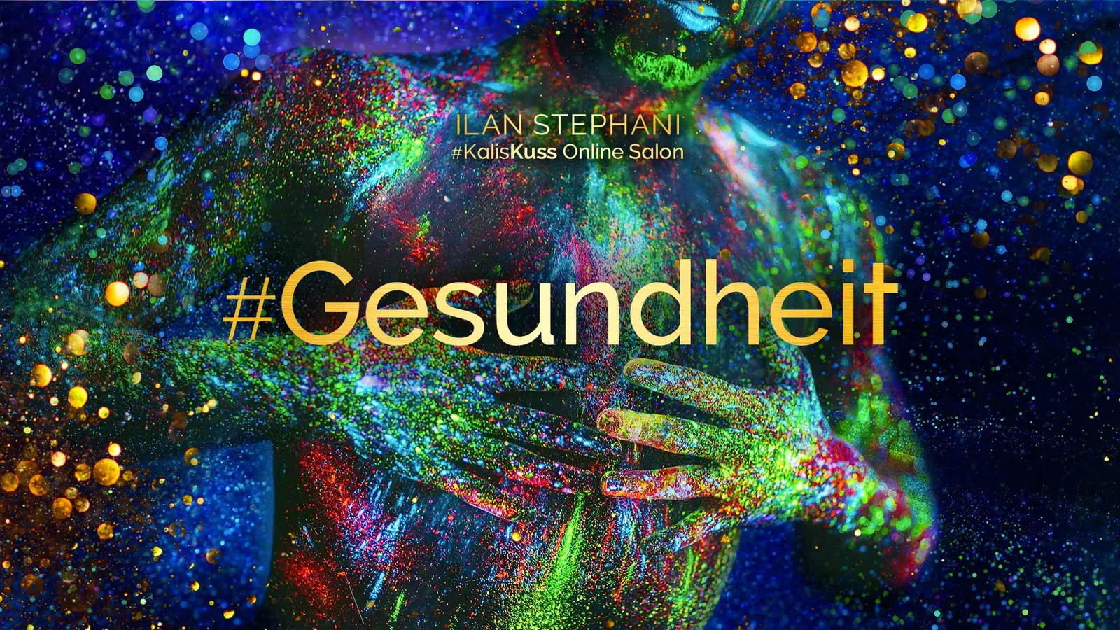 Abstrakte bunte Partikel-Grafik mit goldener Schrift #Gesundheit, KalisKuss Online Salon von Ilan Stephani