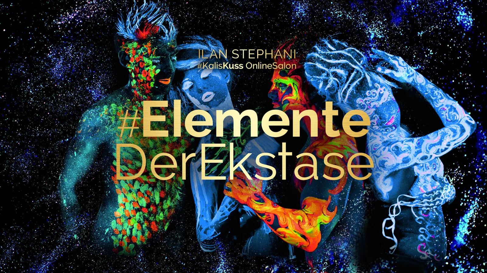 Leuchtende Menschenfiguren mit Farbmustern auf schwarzem Sternenhimmel und goldener Schrift #Elemente Der Ekstase