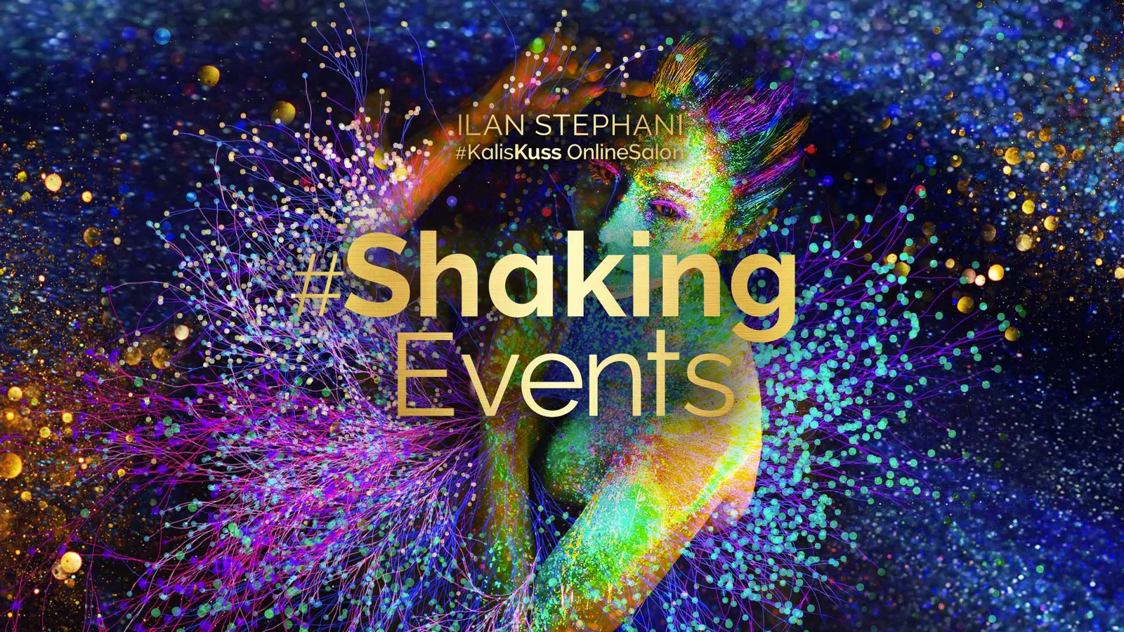 Buntes abstraktes Lichtmuster, #Shaking Events in Gold-Text, Ilan Stephani