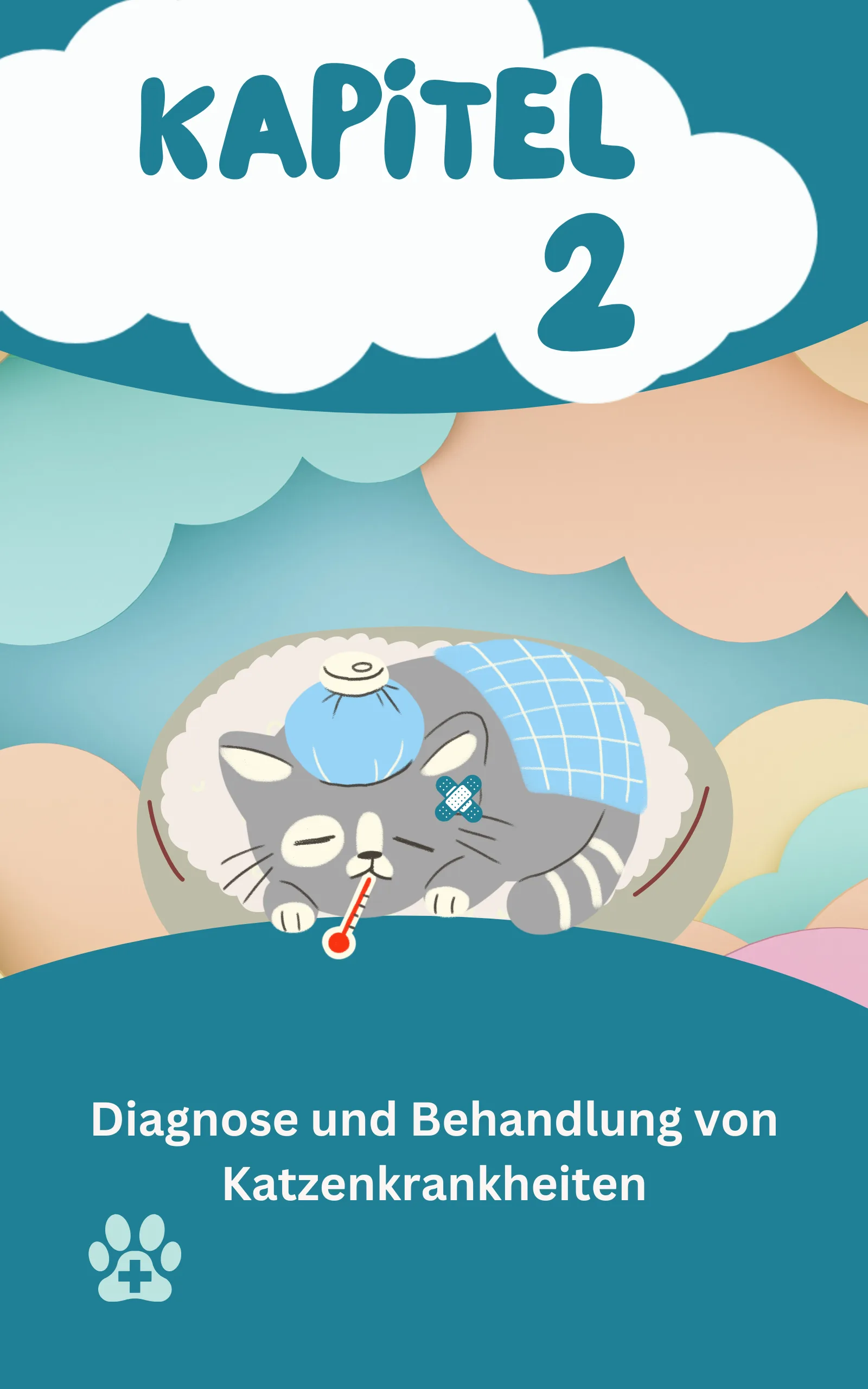 Kapitel 2 Titelseite: Diagnose und Behandlung von Katzenkrankheiten