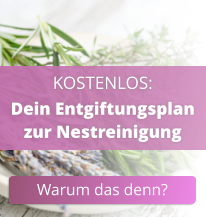 Entgiftung-Kinderwunsch-Nestreinigung
