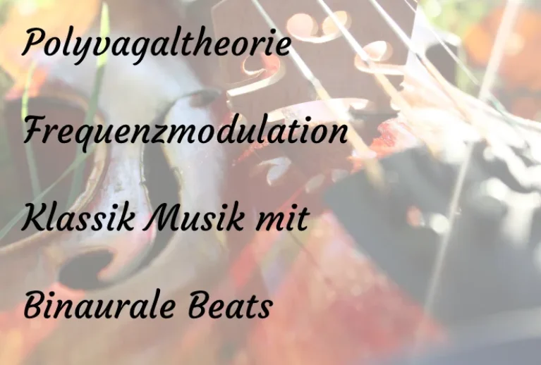 Klassik Musik + Binaurale Beats + Polyvagal-Theorie