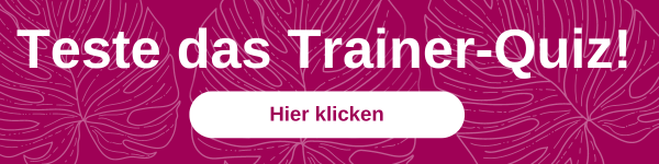 Pinker Banner mit Schriftzug zum Trainer-Quiz mit Button zum Anklicken