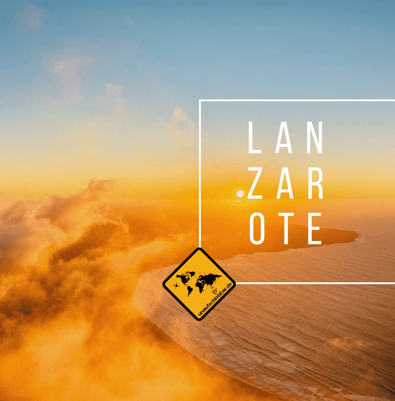 Lanzarote Bildband Cover mit Sonnenuntergang über Berglandschaft, weißem LANZAROTE Text und gelbem Weltreise-Symbol
