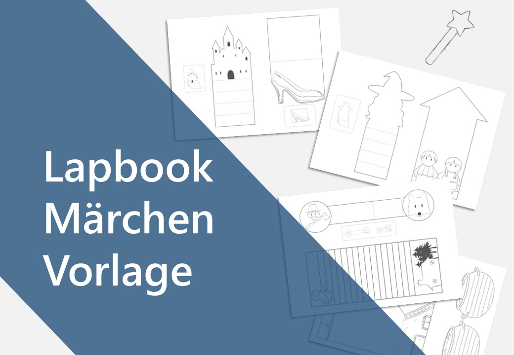 Lapbook Märchen Vorlage – Bastel-PDF für den Unterricht 1 Lapbook Märchen Vorlage mit ausgeschnittenen Elementen wie Schloss, Schuh, Zauberstab und Hexe zum Ausdrucken