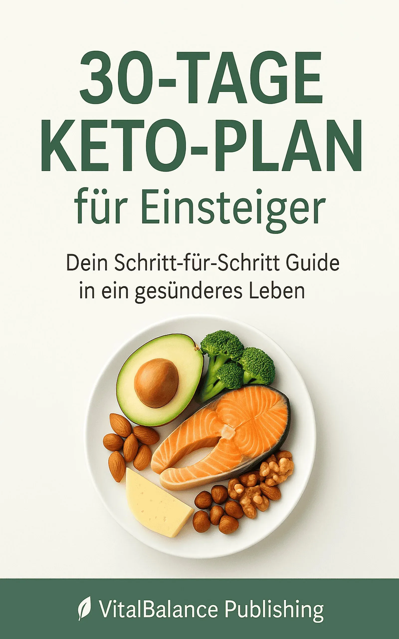 Buchcover "30-Tage Keto-Plan für Einsteiger" von Marilia Grossmann, Lebensmittel auf Teller mit Avocado, Lachs und Nüssen