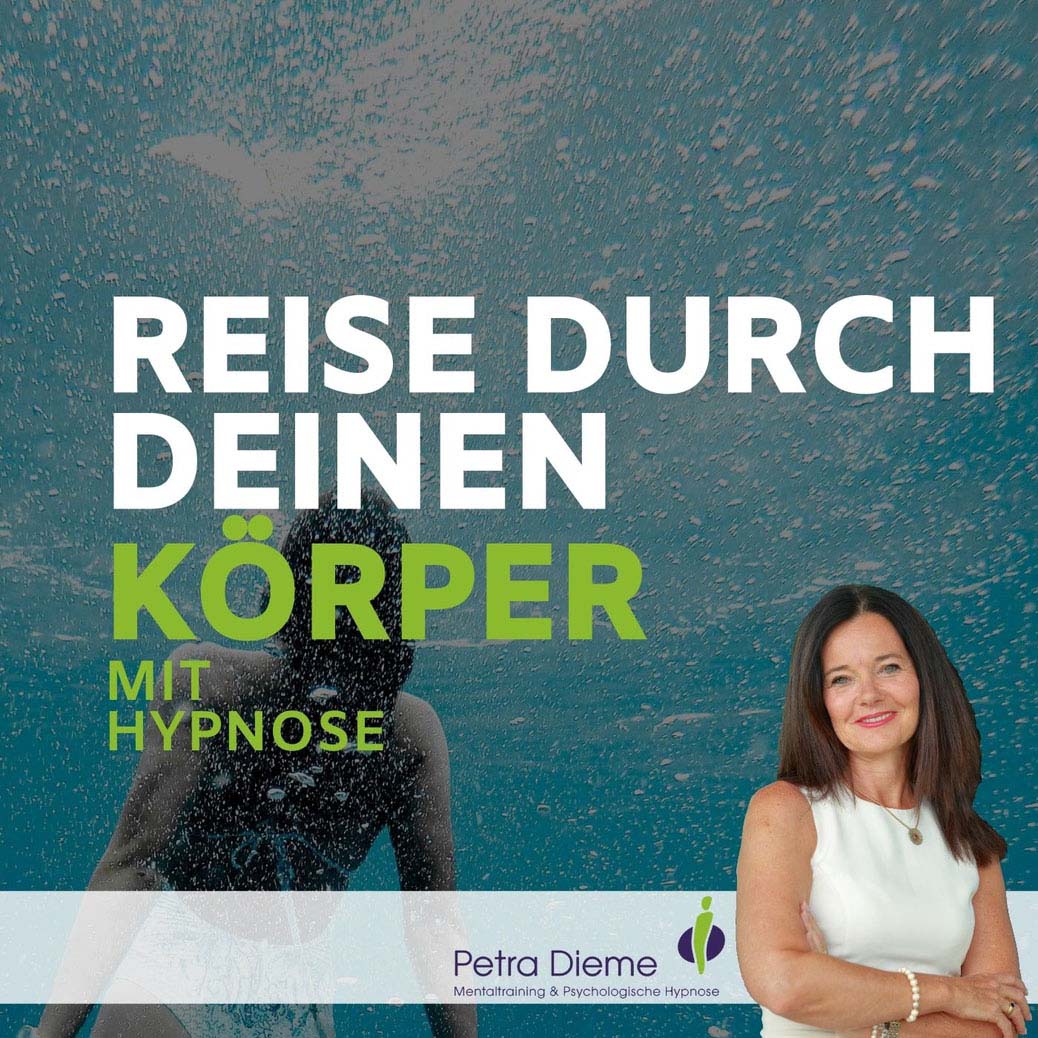 Cover Reise durch deinen Körper mit Hypnose – Mentaltraining von Petra Dieme