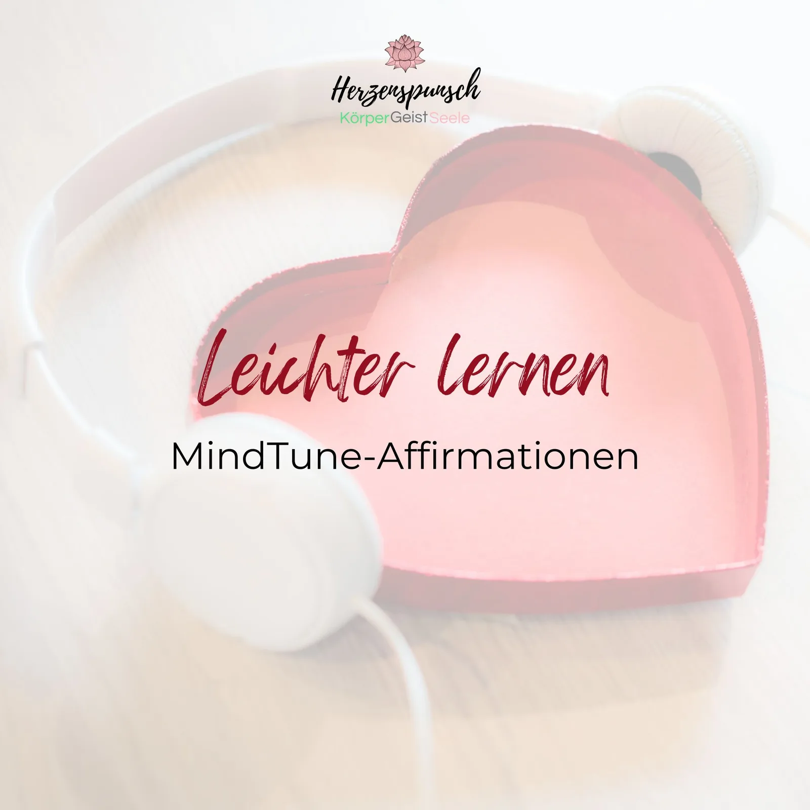 Leichter lernen: MindTune-Affirmationen – Affirmations-Hörprogramm 1 Produktbild mit rosa leuchtende Lampe, Text zu leichter Lernen und MindTune-Affirmationen