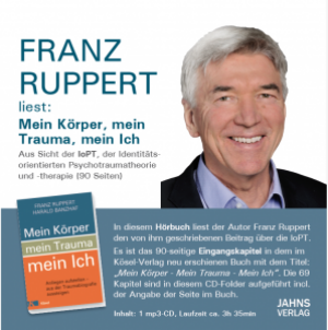 Hörbuch-Cover Mein Körper, mein Trauma, mein Ich von Franz Ruppert mit Portrait des Autors und Audiobook-Details