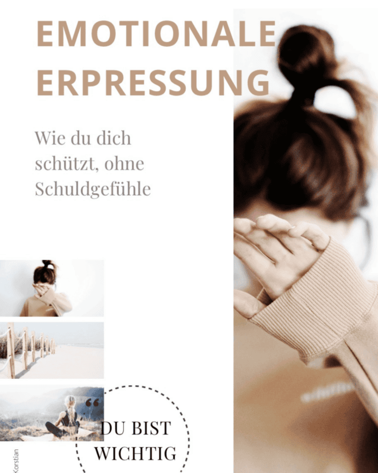 Kursmodul Emotionale Erpressung aus dem Bundle Liebevoll Grenzen setzen