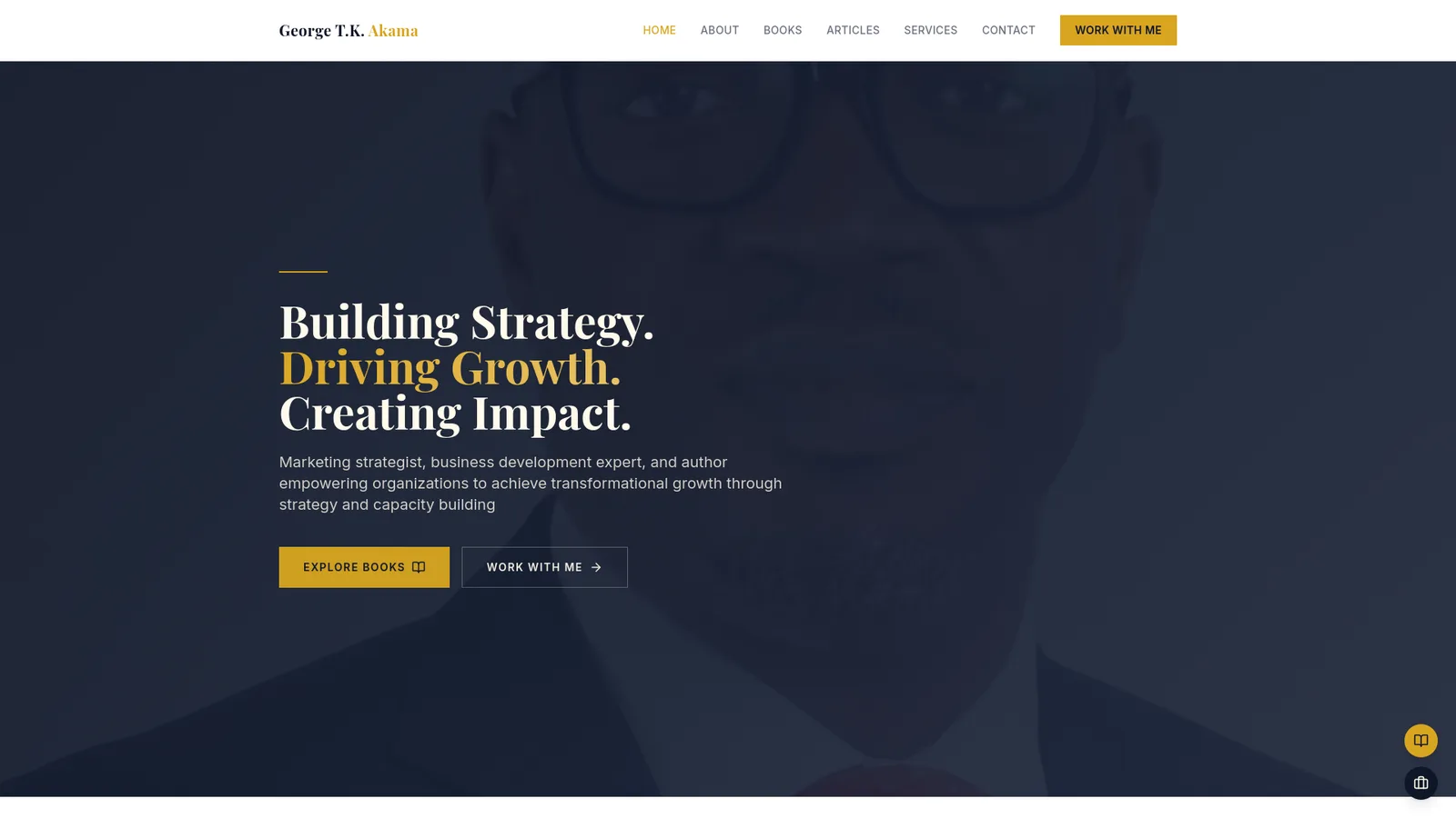Life by Design – A Guide to Personal Strategic Planning 3 George T.K. Akama Website Hero-Bereich mit Navigationsmenü und Tagline "Building Strategy. Driving Growth. Creating Impact."