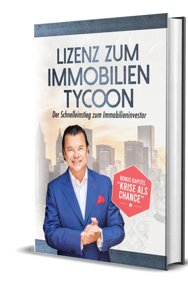 Lizenz zum Immobilien Tycoon – Praxisbuch für Kapitalanleger