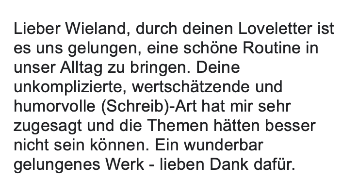 Kundenstimme zu Loveletter: Durch deine Loveletter ist es uns gelungen, eine schöne Routine in unseren Alltag zu bringen