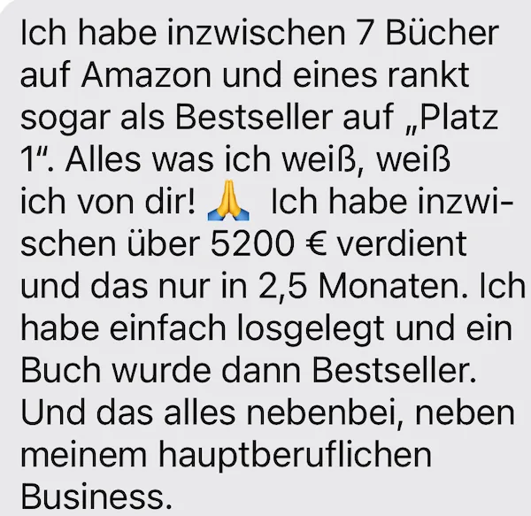 Ausführliches Kundenzeugnis über 7 Amazon Bücher und 5.200 Euro Verdienst in 2,5 Monaten