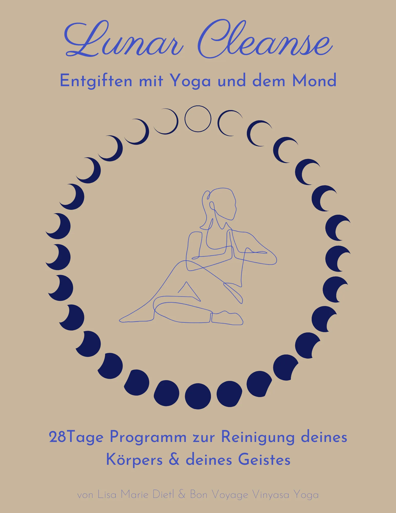 Lunar Cleanse Cover mit Yoga-Pose, Mondzyklus und blauer Schrift auf Beige