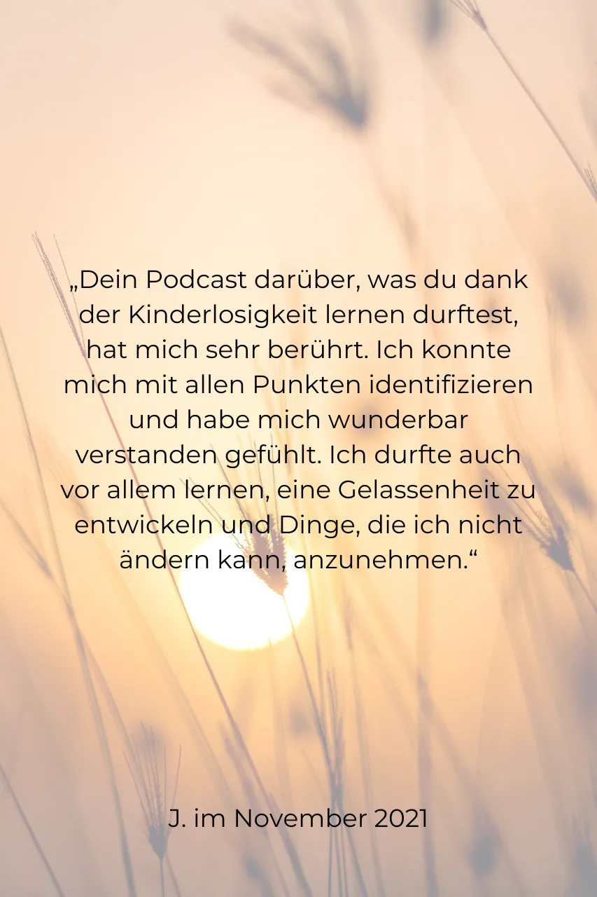 Testimonial Zitat über Podcast und Kinderlosigkeit auf beiger Wiesenoptik