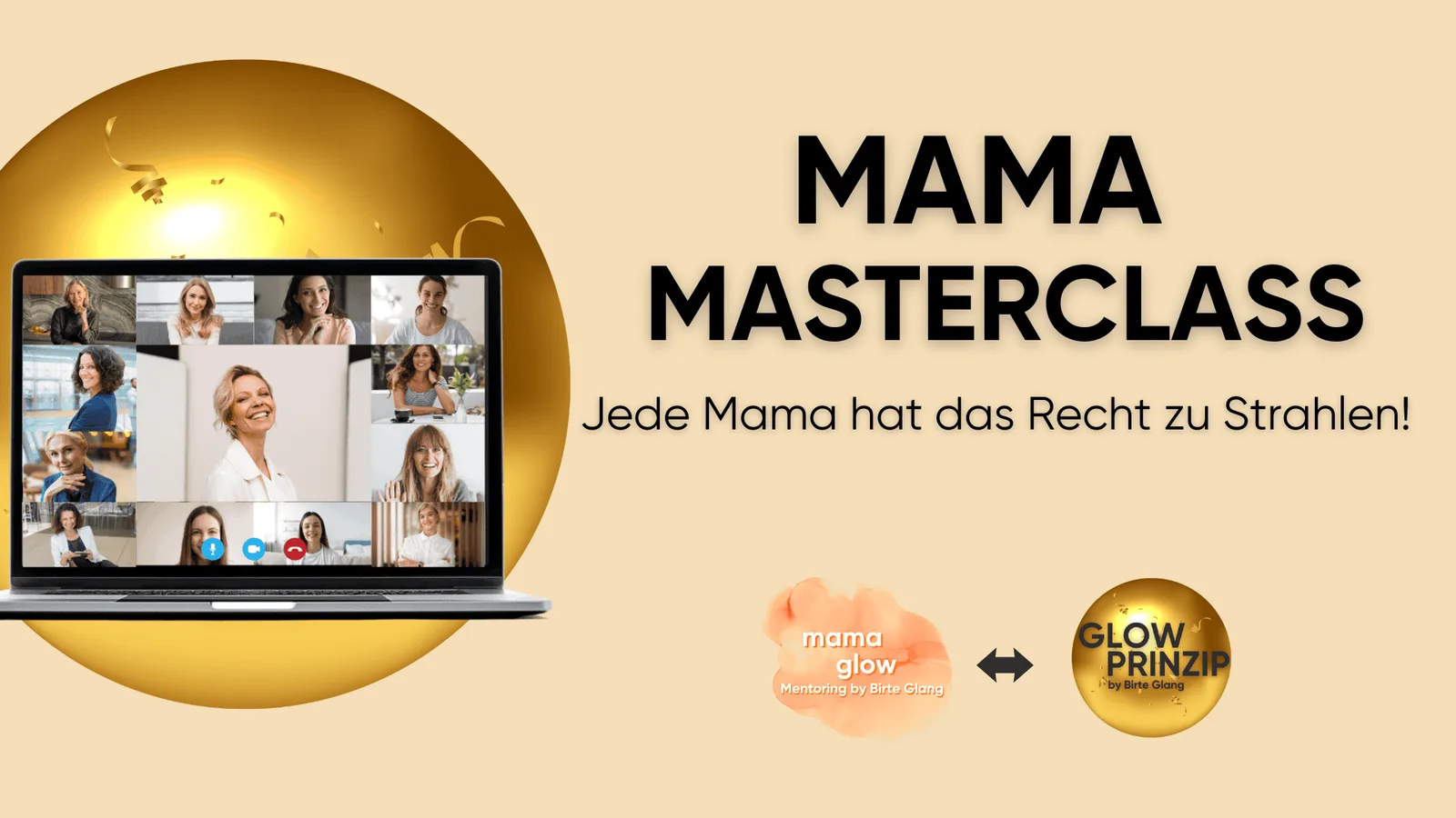 Laptop mit Video-Konferenz zeigt mehrere Frauen, Überschrift Mama Masterclass, goldene Kugel, Logo mamaglow