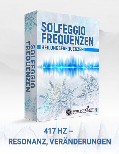 Solfeggio Frequenzen Produktbox 417 Hz für Resonanz und Veränderungen