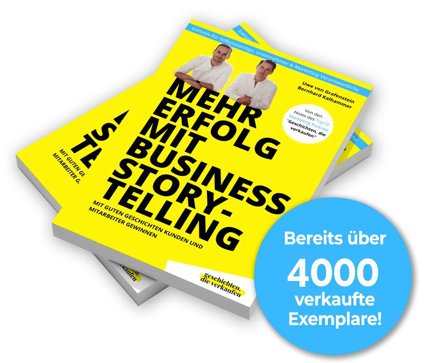 Mehr Erfolg mit Business Storytelling von Bernhard Kalhammer 21 3D-Mockup von gestapelten Buchexemplaren mit Verkaufsabzeichen 4000 verkaufte Exemplare