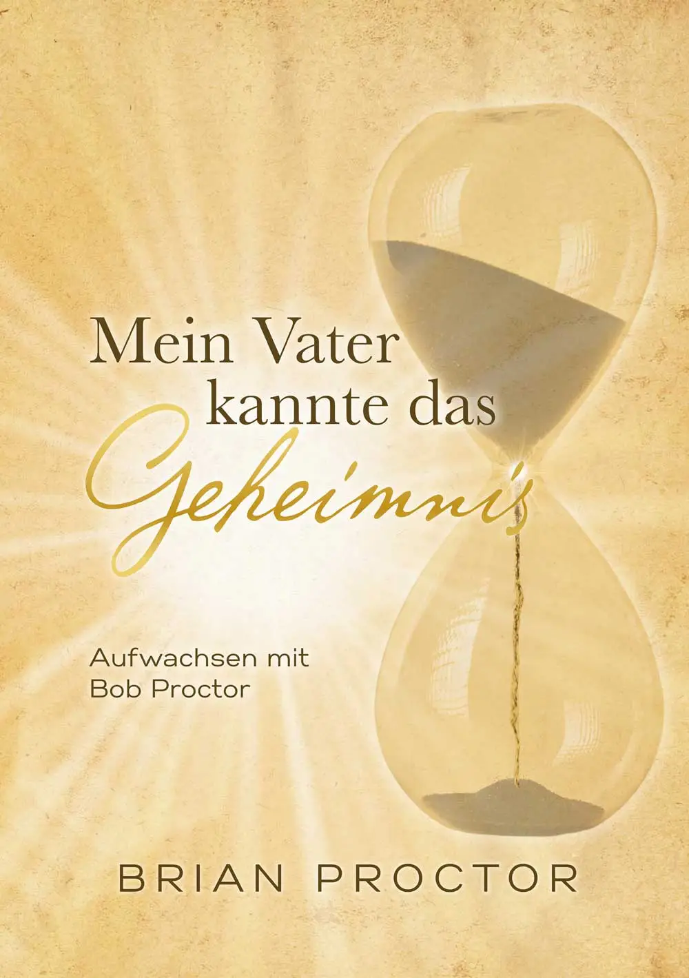 Buchcover Mein Vater kannte das Geheimnis von Brian Proctor mit Sanduhr-Illustration
