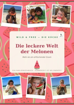 Cover mit Fotos der Wild-&-Free-Familie beim Melonenessen am Strand