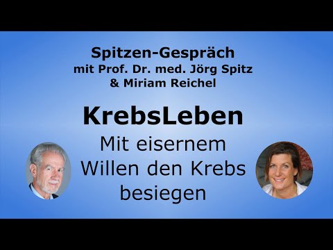 Videostandbild Spitzen-Gespräch KrebsLeben mit Prof. Dr. med. Jörg Spitz und Miriam Reichel