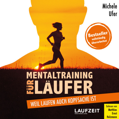 Hörbuch-Cover Mentaltraining für Läufer von Michele Ufer mit Läuferin-Silhouette vor gelbem Himmel, Bestseller-Badge, Unterti