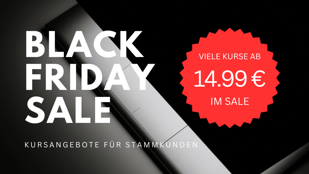 Microsoft Access 365 – Das Einsteiger-Datenbank-Training 6 Aktionsbanner mit schwarzem Hintergrund: Black Friday Sale Angebot für Kurse ab 14.99 Euro