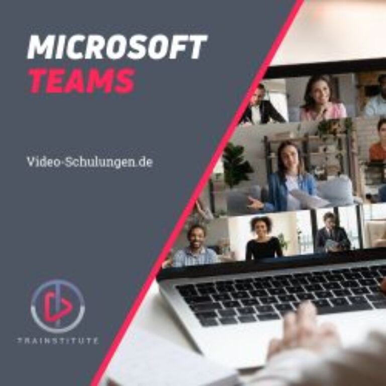 Microsoft Teams im Unternehmen – Videokurs zur Zusammenarbeit