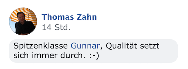 Kundenstimme von Thomas Zahn mit Kurzkommentar über Gunnars Qualität