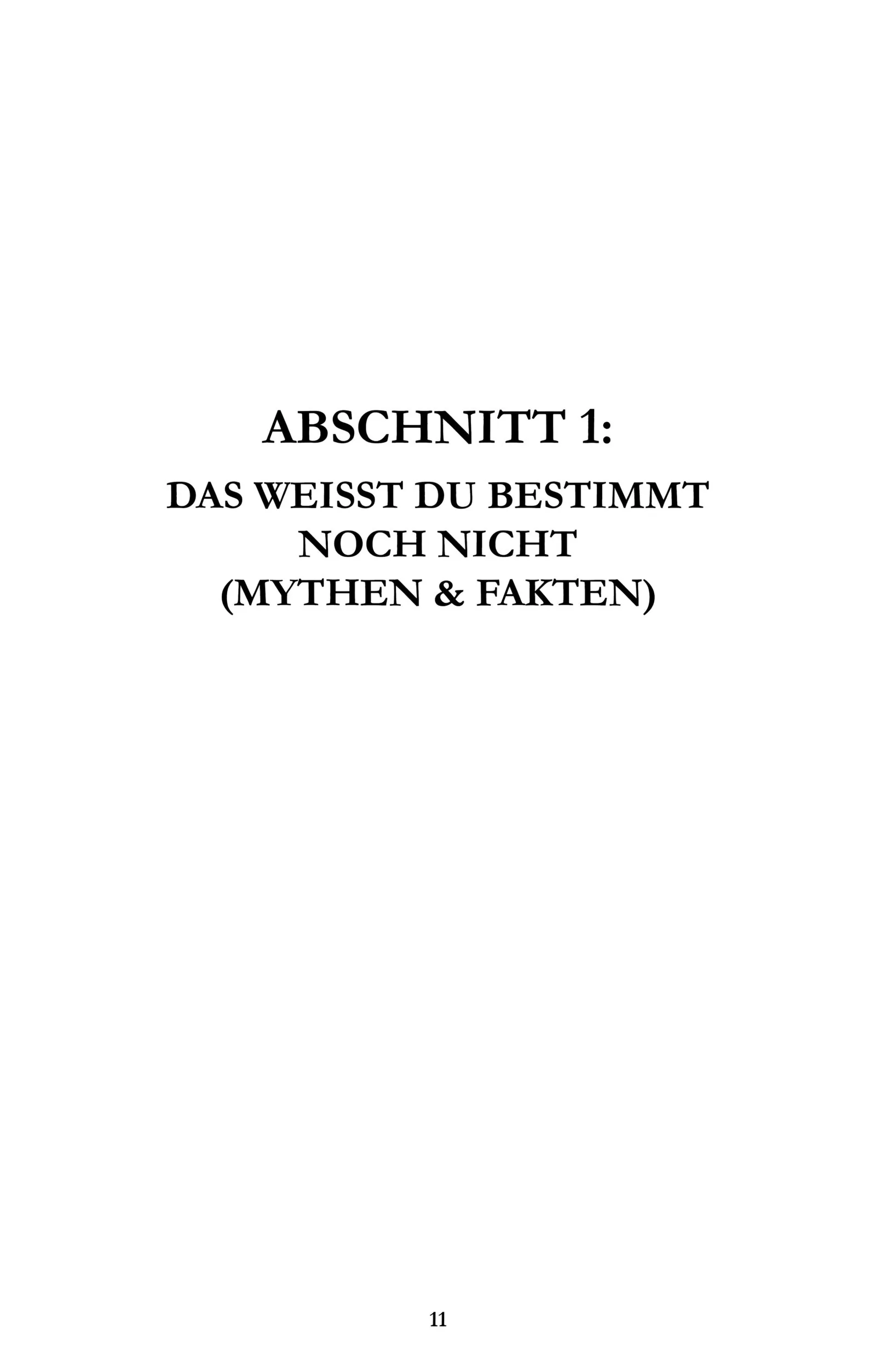 Titelseite Abschnitt 1 Das weißt du bestimmt noch nicht Mythen und Fakten, Seitenzahl 11